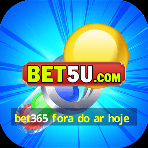 bet365 fora do ar hoje